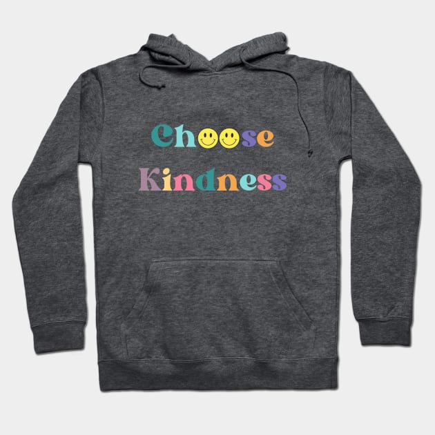 Choose Kindness Hoodie by Mrs. Honey's Hive